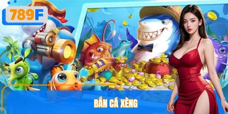 Bắn Cá Xèng 789F – Luật Chơi Cơ Bản Và Kinh Nghiệm Bắn Chuẩn