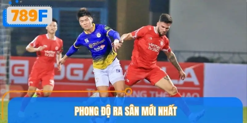 Đánh giá phong độ Hà Nội FC vs Viettel FC