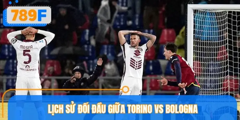 Lịch sử đối đầu giữa Torino vs Bologna