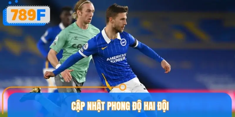Nhận định mới nhất về phong độ Brighton vs Everton