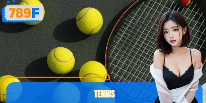 Tennis 789F – Hướng Dẫn Cá Cược, Các Loại Kèo Phổ Biến