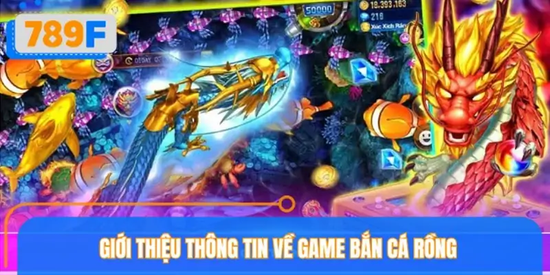 Trải nghiệm game bắn cá Rồng cực hot