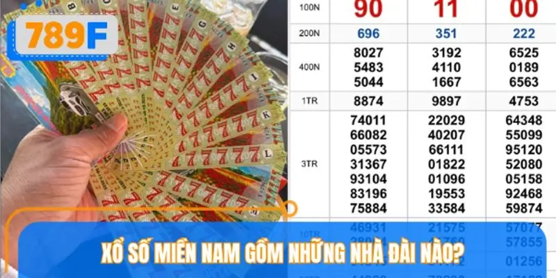 Xổ số miền Nam gồm những nhà đài nào?